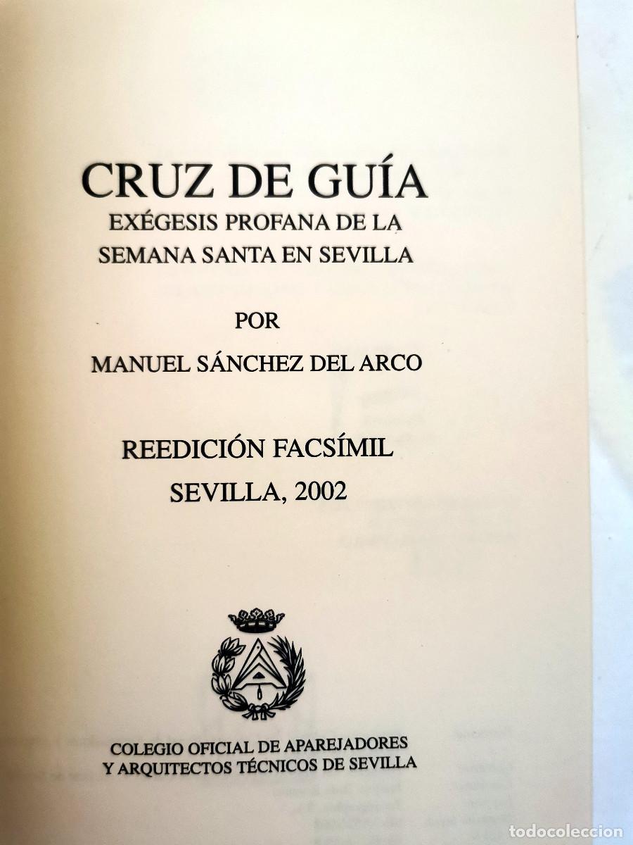 Libros de segunda mano: Ex&eacute;gesis profana de la Semana Santa en Sevilla. Manuel S&aacute;nchez del arco. Facsimil - Foto 3