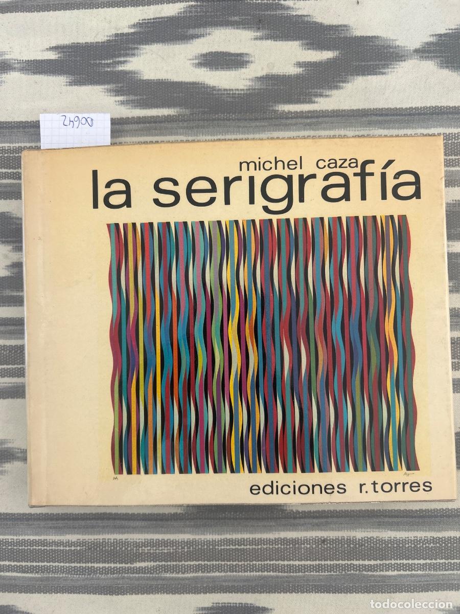 Livres d'occasion: LA SERIGRAFIA, MICHEL CAZA