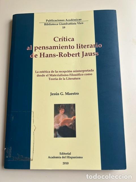 Libros de segunda mano: Cr&iacute;tica al pensamiento literario de Hans-Jonas Jauss -Jes&uacute;s G.Maestro-