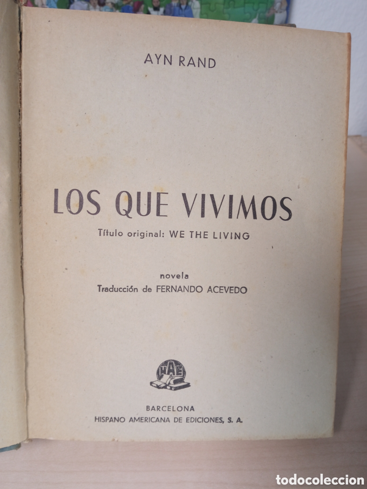 Libros de segunda mano: Ayn Rand - Los que vivimos - Primera edici&oacute;n 1943