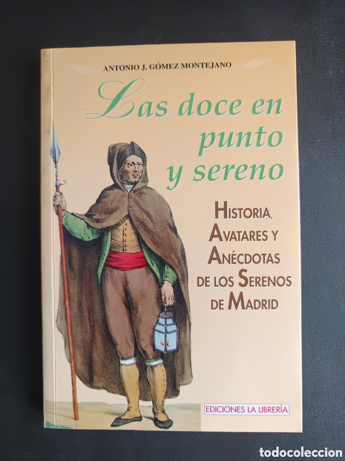Libros de segunda mano: LAS DOCE EN PUNTO Y SERENO. GOMEZ MONTEJANO
