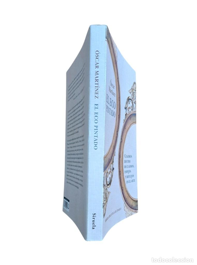Libros de segunda mano: Mart&iacute;nez, &Oacute;scar.- EL ECO PINTADO - Foto 2