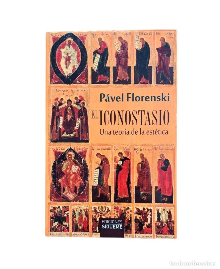 Libri di seconda mano: Florenski, P&aacute;vel.- EL ICONOSTASIO. UNA TEOR&Iacute;A DE LA EST&Eacute;TICA