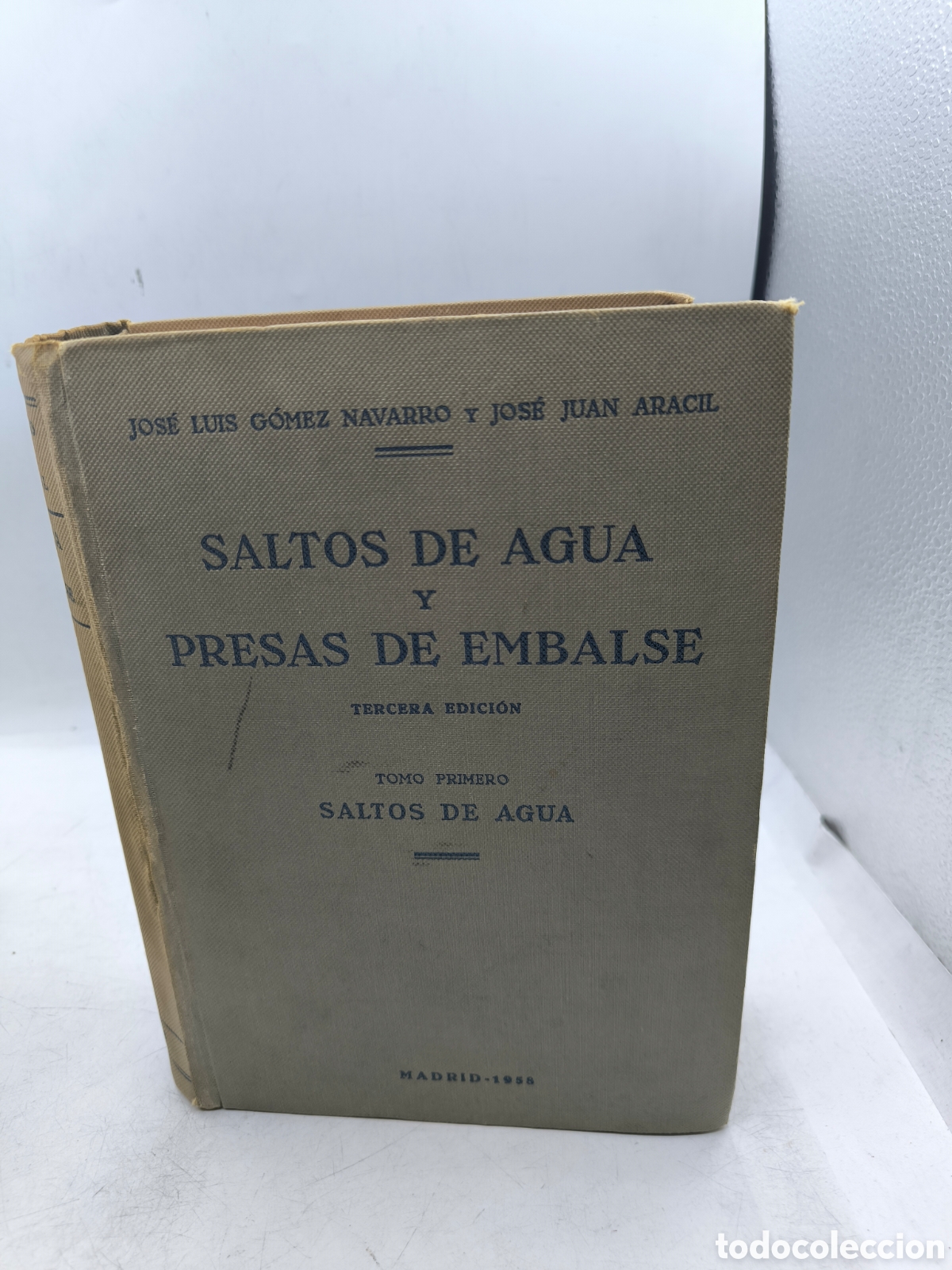 Libros de segunda mano: Saltos de agua y presas de embalse. Tomo primero. Saltos de agua.