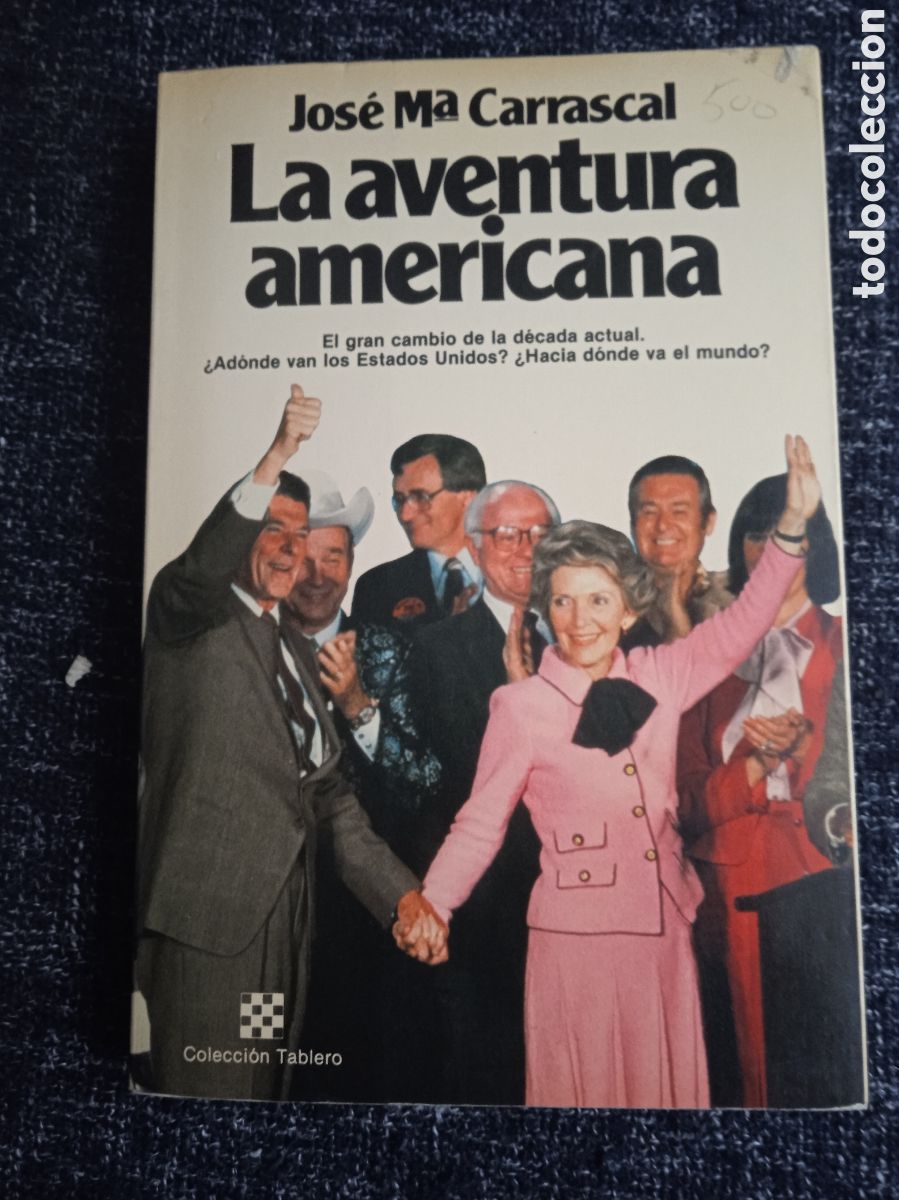 Libros de segunda mano: La aventura americana / Jos&eacute; M&ordf;. Carrascal -DEDICATORIA AUTOR