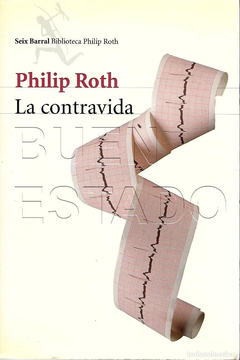 Libros de segunda mano: LA CONTRAVIDA PHILIP ROTH 413PGS U33