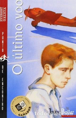 Libri di seconda mano: O &Uacute;ltimo Voo - Ballaz Jes&uacute;s - Everest - Punto de Encontro