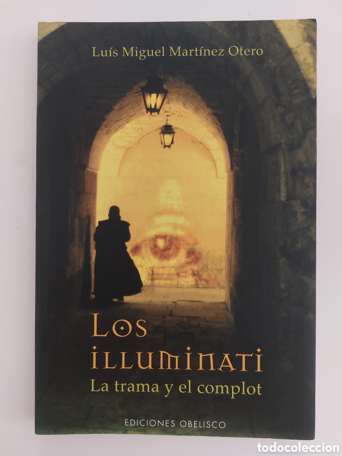 Libros de segunda mano: Los illuminati. La trama y el complot
