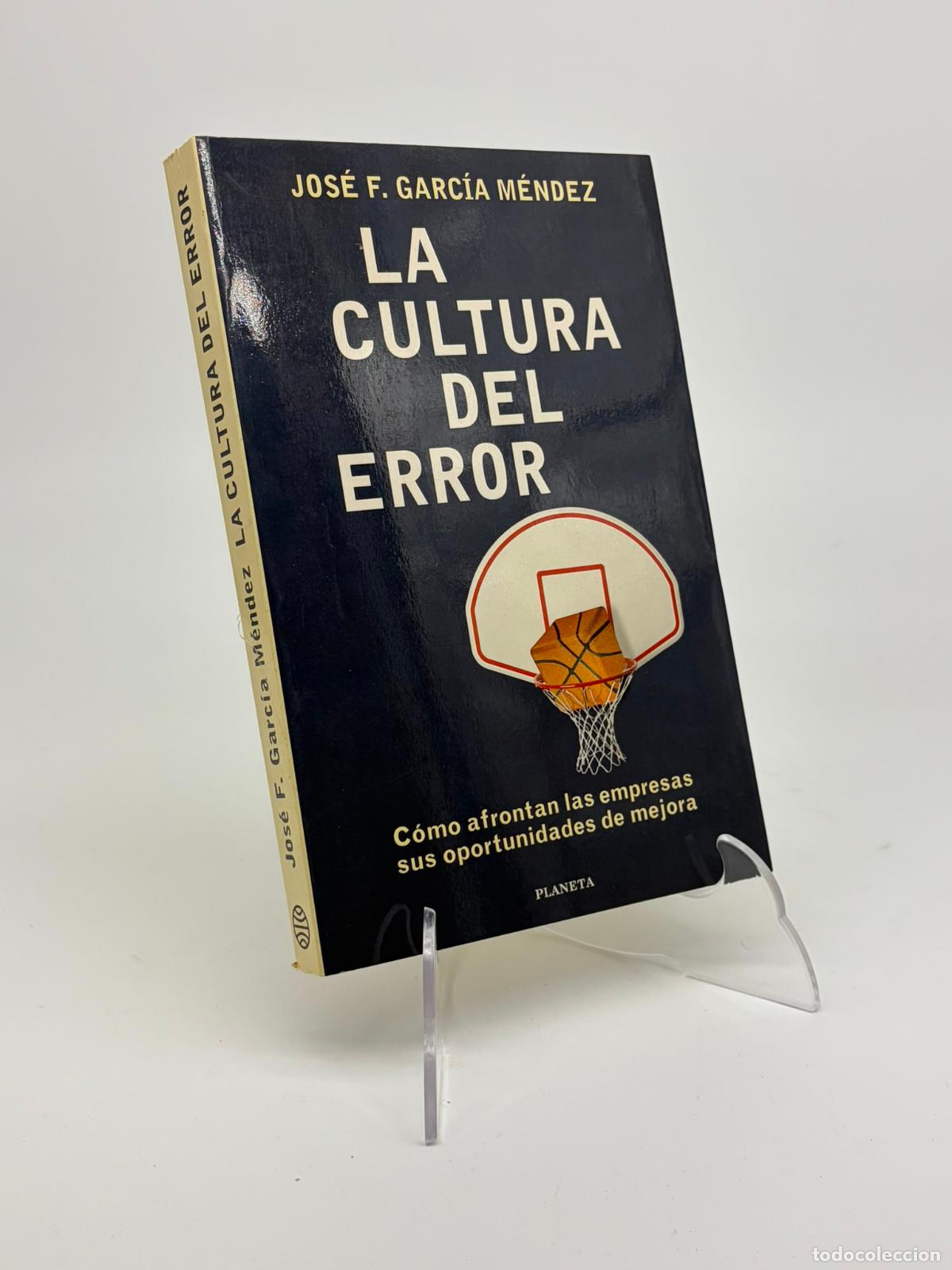 Libros de segunda mano: La cultura del error. - Garc&iacute;a M&eacute;ndez, Jos&eacute; F