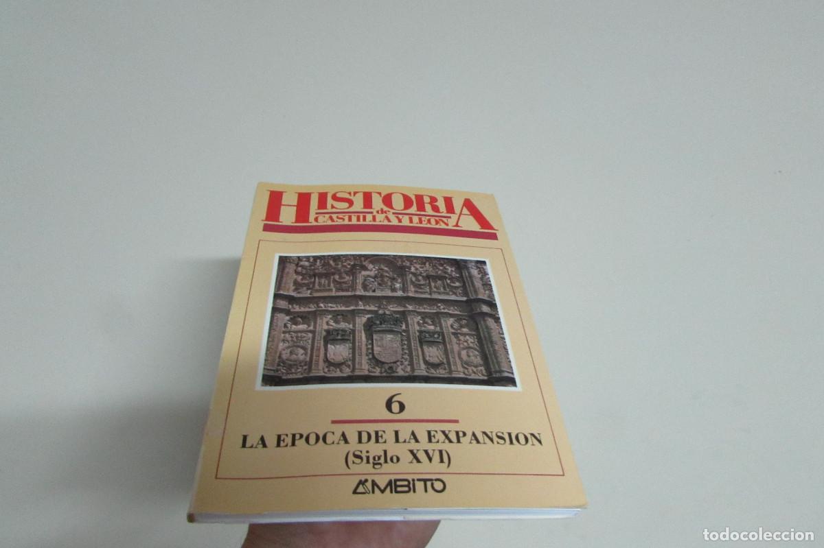 Libros de segunda mano: HISTORIA DE CASTILLA Y LEON 6: LA &Eacute;POCA DE LA EXPANSION (SIGLO XVI).