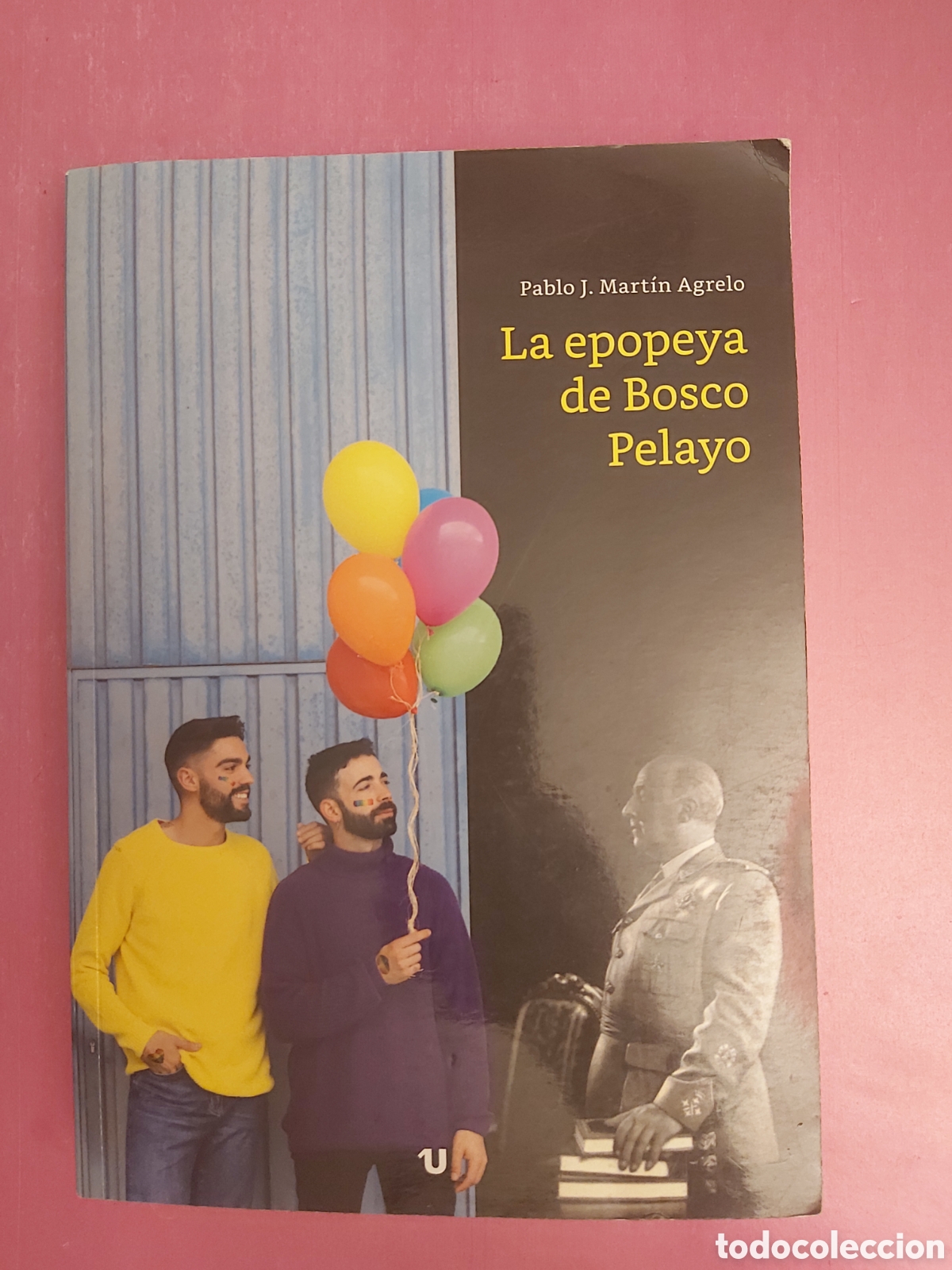 Libros de segunda mano: LA EPOPEYA DE BOSCO PELAYO PABLO J. MART&Iacute;N AGRELO UNO 2019