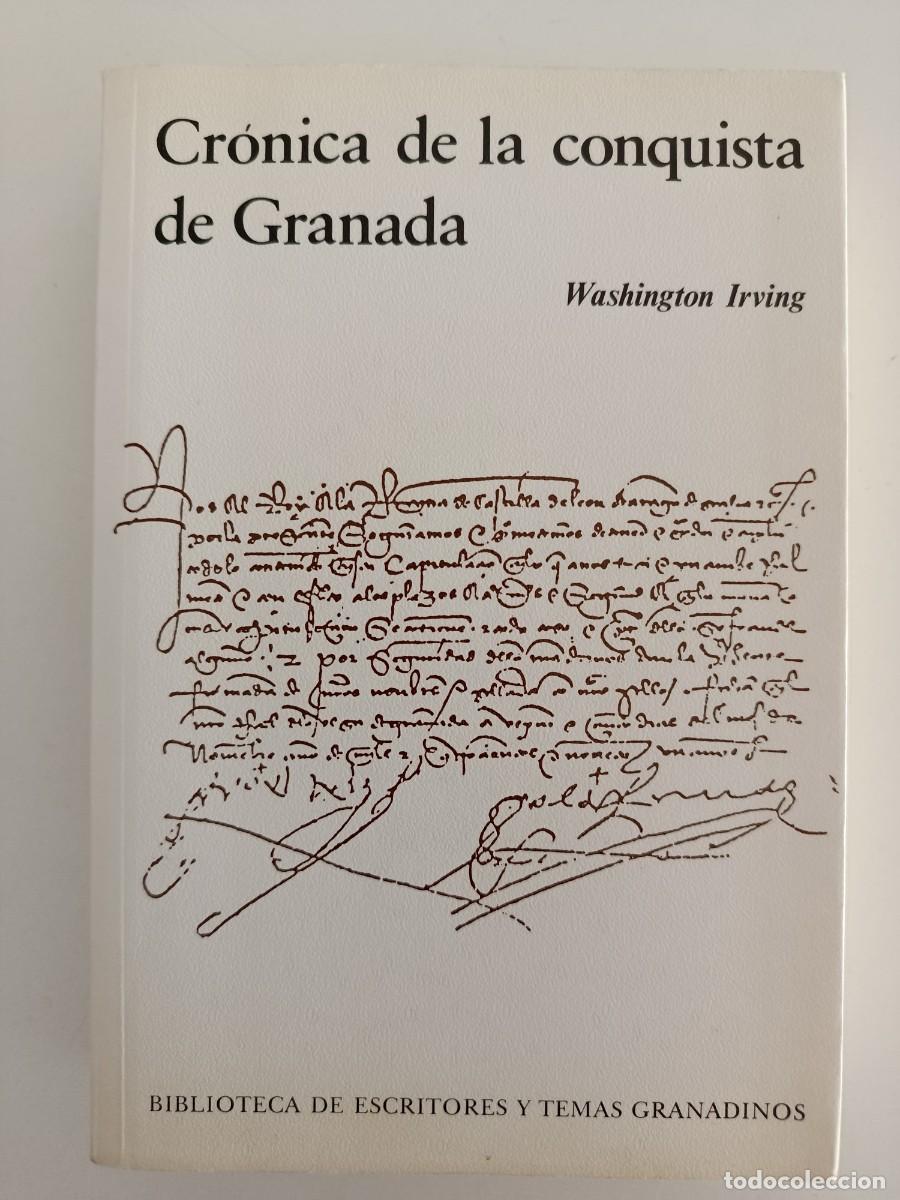 Libros de segunda mano: CR&Oacute;NICA DE LA CONQUISTA DE GRANADA. WASHINGTON IRVING. EDICIONES MIGUEL S&Aacute;NCHEZ. 2003