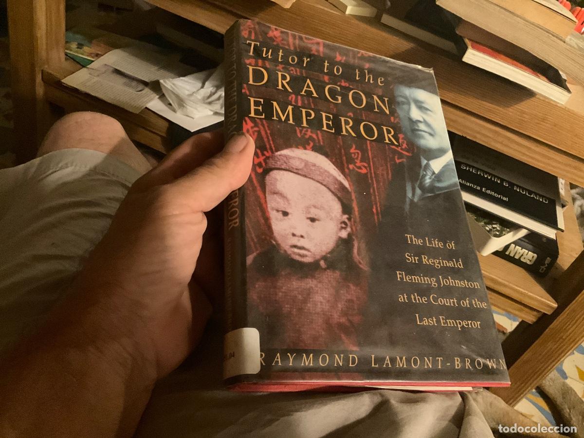 Libros de segunda mano: Tutor to the Dragon Emperor: The Life of Sir Reginald Fleming Johnston aRaymond Lamont