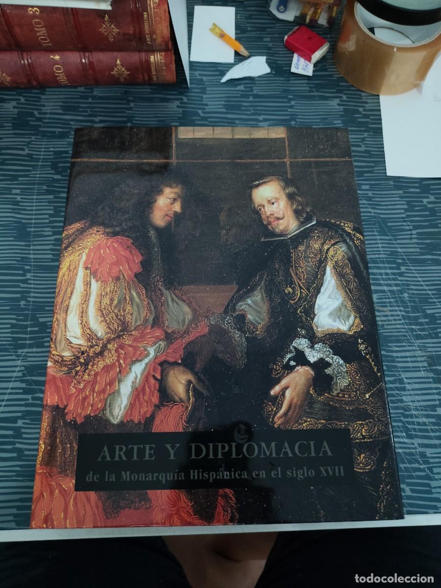 Libros de segunda mano: ARTE Y DIPLOMACIA DE LA MONARQU&Iacute;A HISPANICA EN EL SIGLO XVII,JOSE LUIS COLOMER,2003,484 P&Aacute;G