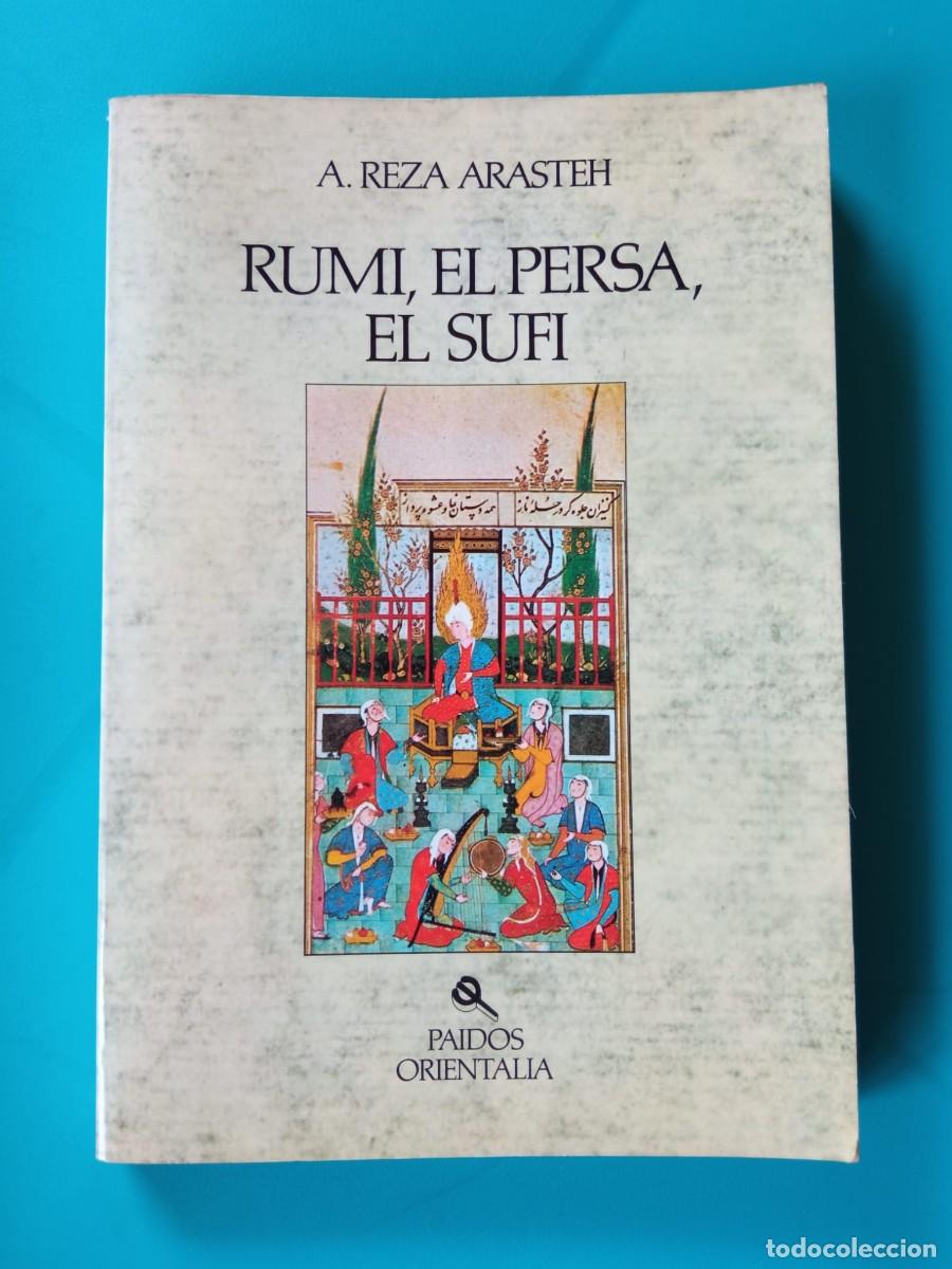 Libros de segunda mano: Rumi, el persa, el suf&iacute;. A. Reza Arasteh