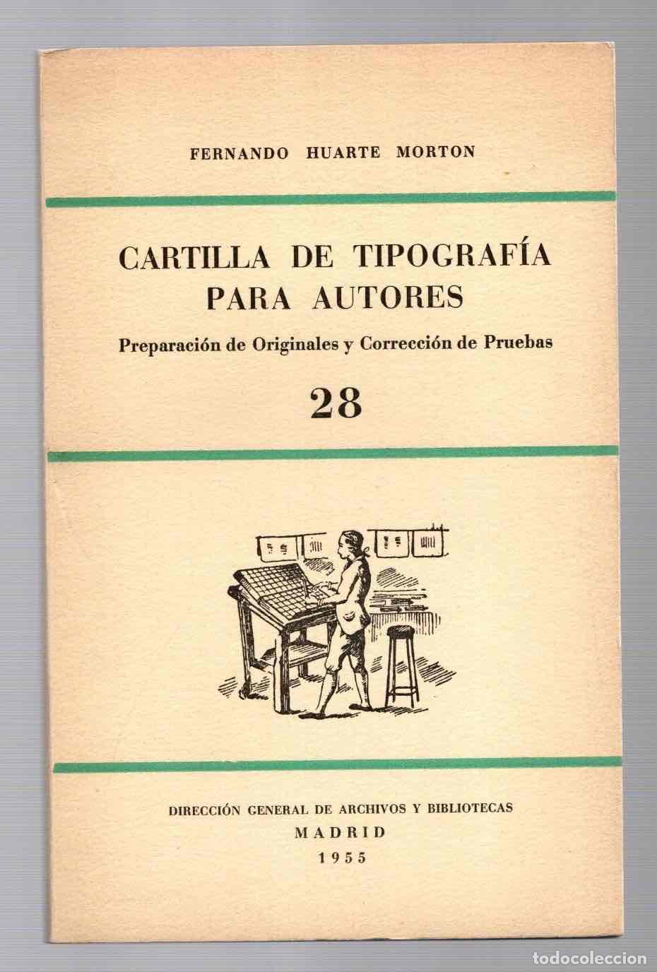 Libros de segunda mano: CARTILLA DE TIPOGRAFIA PARA AUTORES. PREPARACION DE ORIGINALES Y CORRECCION DE PRUEBAS 28
