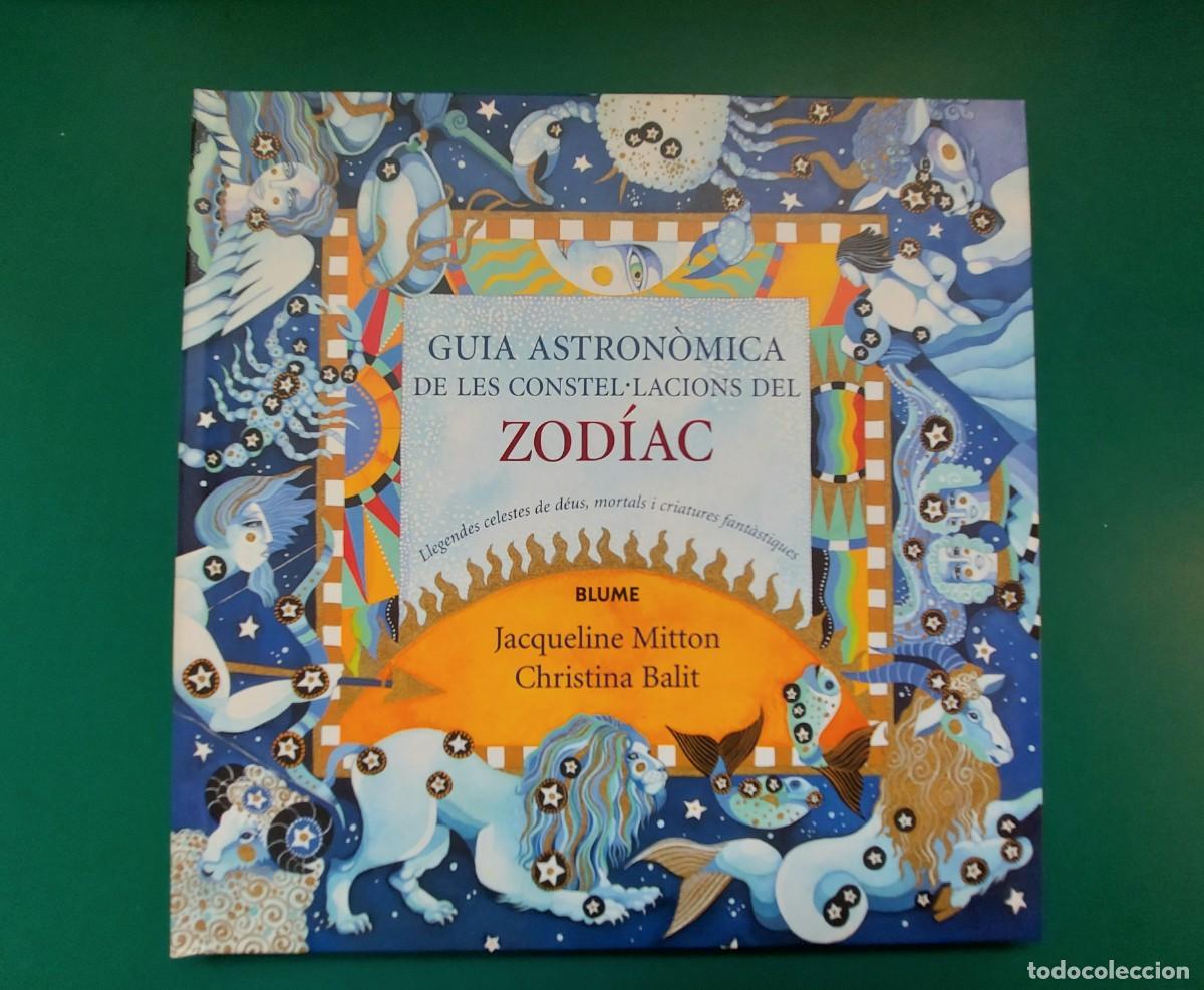 Libros de segunda mano: ZOD&Iacute;AC. Guia astron&ograve;mica de les constel&middot;lacions