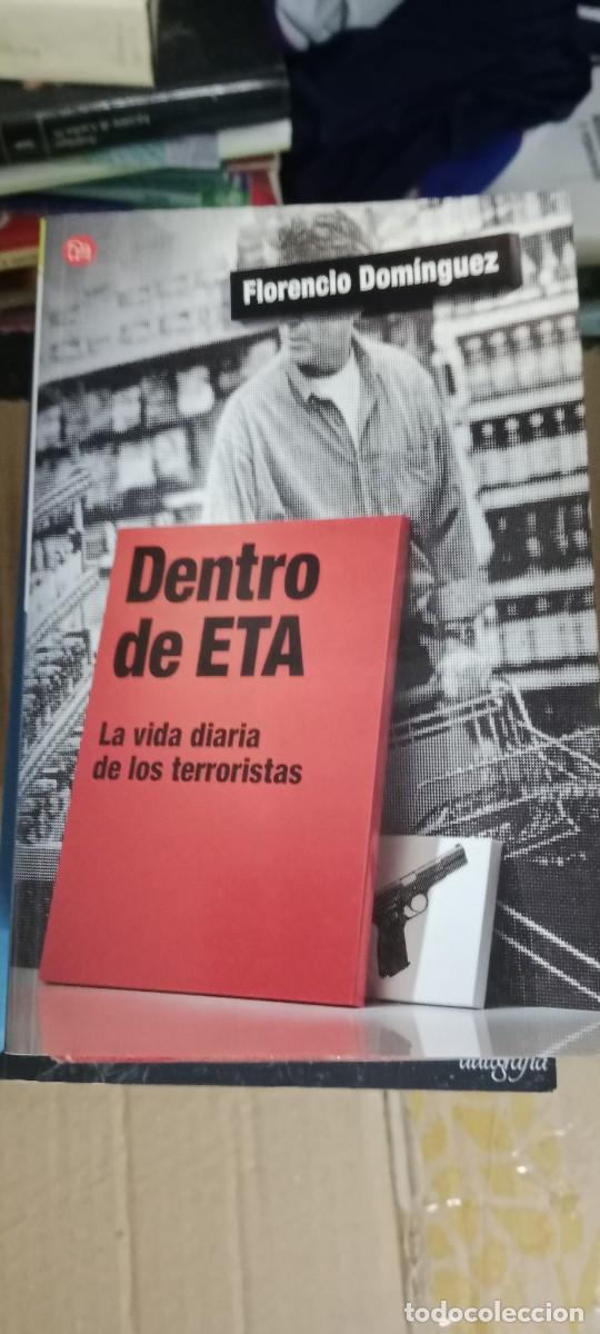 Libros de segunda mano: Dentro de ETA. La vida diaria de los terroristas. Florencio Dom&iacute;nguez. AGUILAR LIBRO M-COL