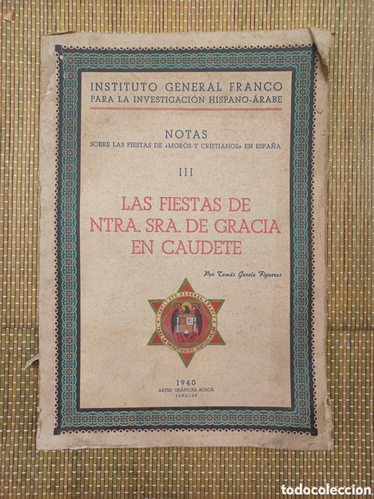 Libros de segunda mano: 1940 - TOM&Aacute;S GARC&Iacute;A FIGUERAS. Las fiestas de Nuestra Se&ntilde;ora de Gracia en Caudete