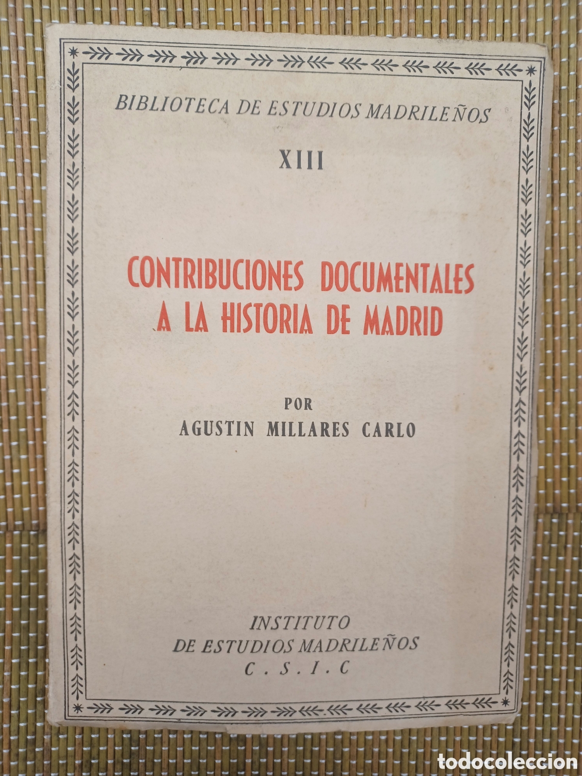 Libros de segunda mano: Contribuciones documentales a la historia de madrid XII / Agustin Millares Carlo