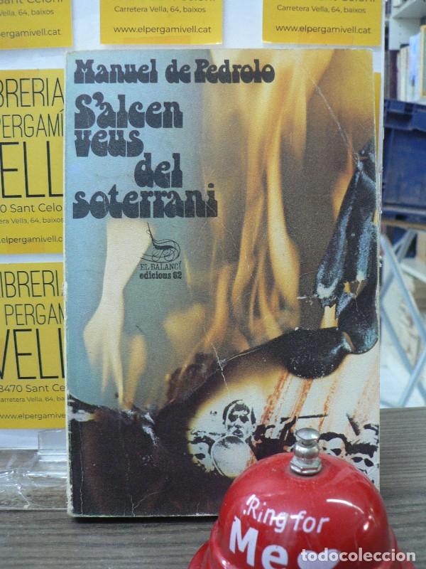 Libros de segunda mano: S'alcen veus del soterrani - Manuel de Pedrolo - Edicions 62 - El Balanc&iacute;, 101