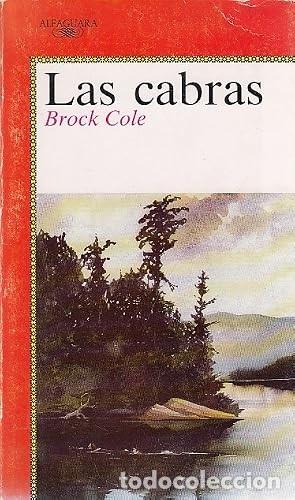Libros de segunda mano: Las cabras. Brock Cole