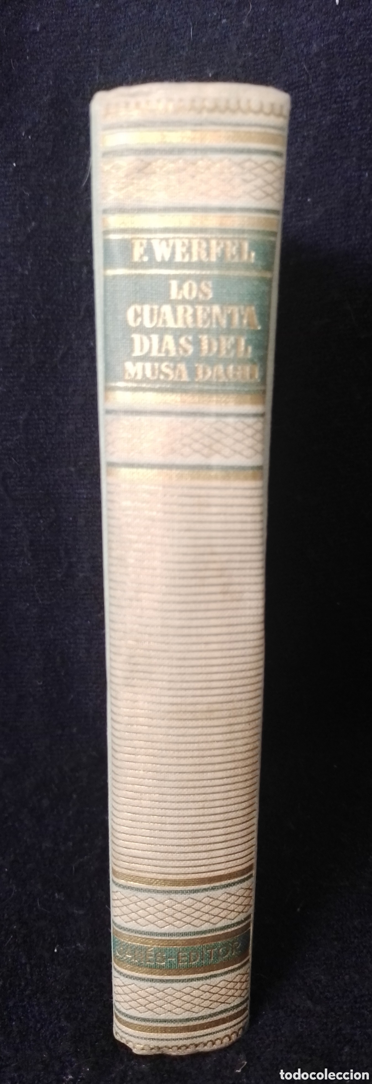 Libros de segunda mano: Los Cuarenta d&iacute;as del Musa Dagh - Franz Werfel - 1948.