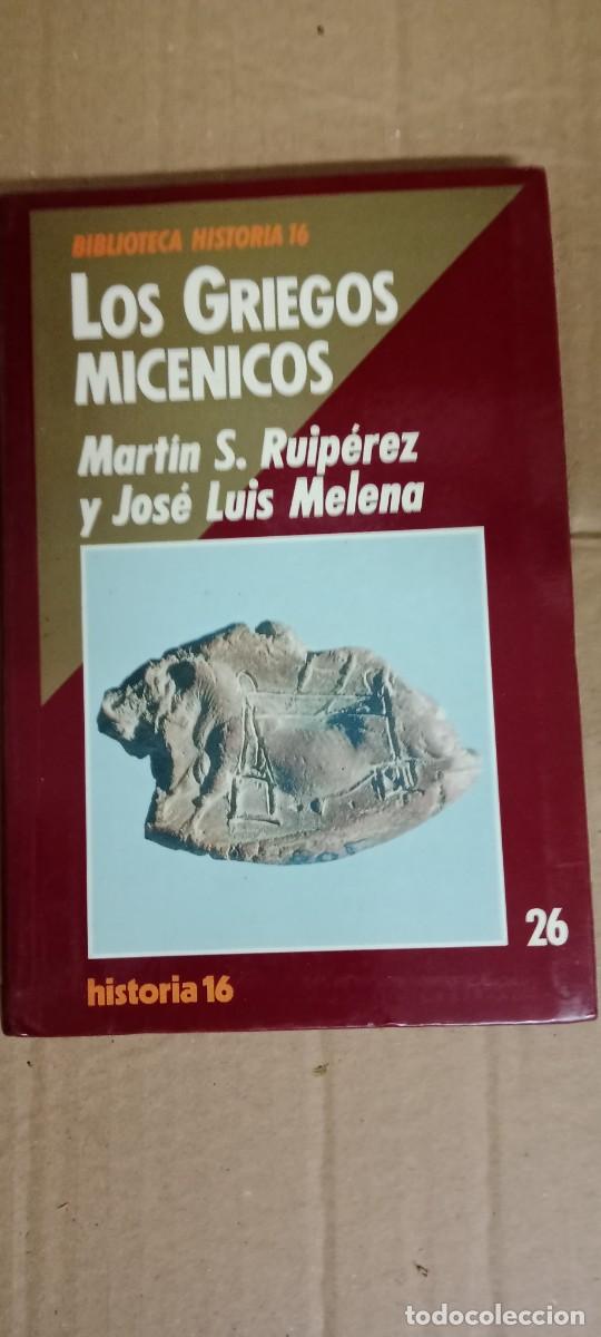 Libros de segunda mano: LOS GRIEGOS MICENICOS MARTIN S. RUIPEREZ JOSE LUIS MELENA LIBRO E-SAN