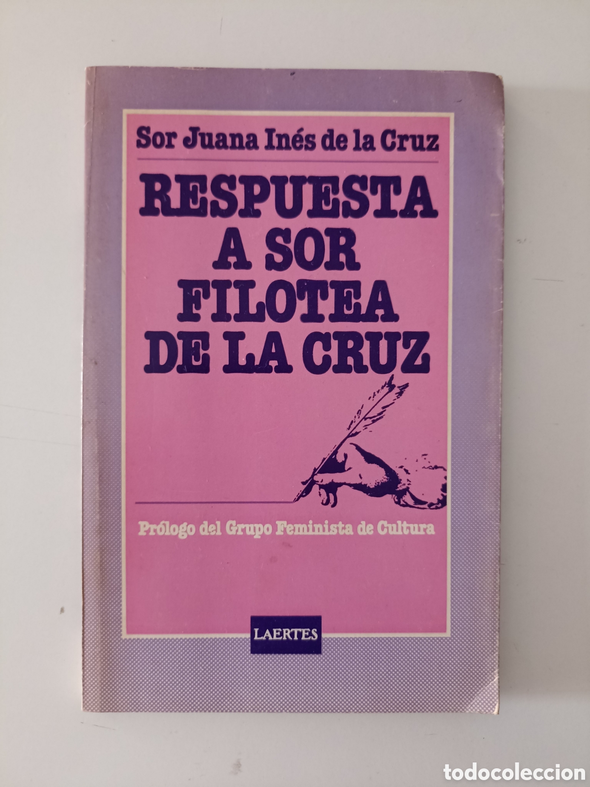 Libros de segunda mano: Sor Juana In&eacute;s de la Cruz - Respuesta a Sor Filotea de la Cruz (Laertes, 1979) Feminismo