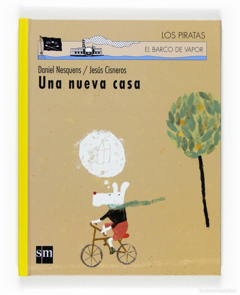Libros de segunda mano: Una Nueva Casa - Cisneros, Jesus - Ediciones Sm - Los Piratas, N&ordm; 88