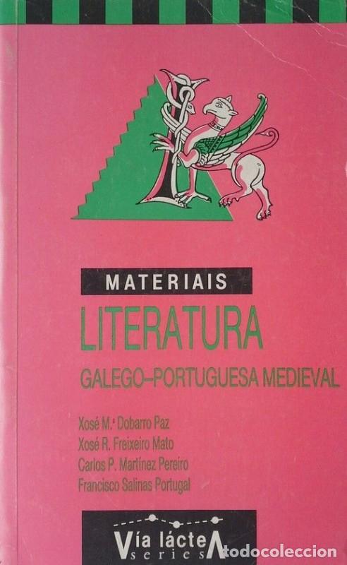 Libros de segunda mano: Literatura Galega Medieval - Dobarro Paz, Xos&eacute; Mar&iacute;a - V&iacute;a L&aacute;ctea Editorial - Manuais