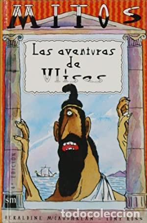Libros de segunda mano: Las Aventuras de Ulises: Sm Mitos - Mccaughrean, Geraldine - Ediciones - Mitos