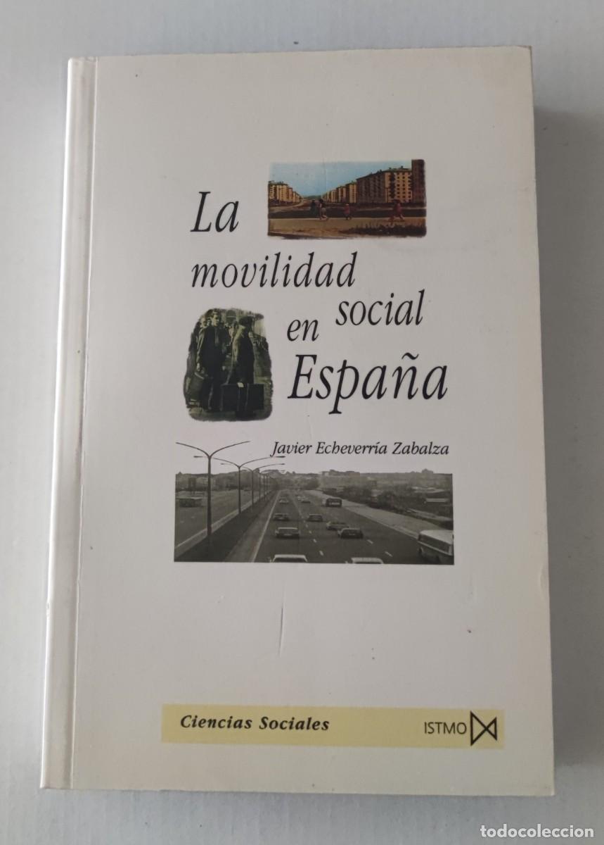 Libros de segunda mano: LA MOVILIDAD SOCIAL EN ESPA&Ntilde;A