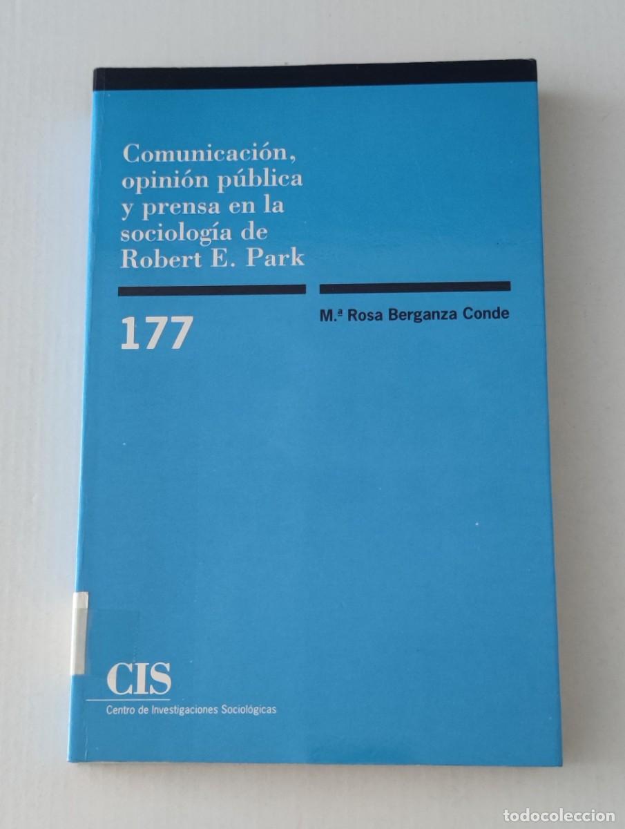 Libros de segunda mano: COMUNICACI&Oacute;N, OPINI&Oacute;N P&Uacute;BLICA Y PRENSA EN LA SOCIOLOG&Iacute;A DE ROBERT E. PARK