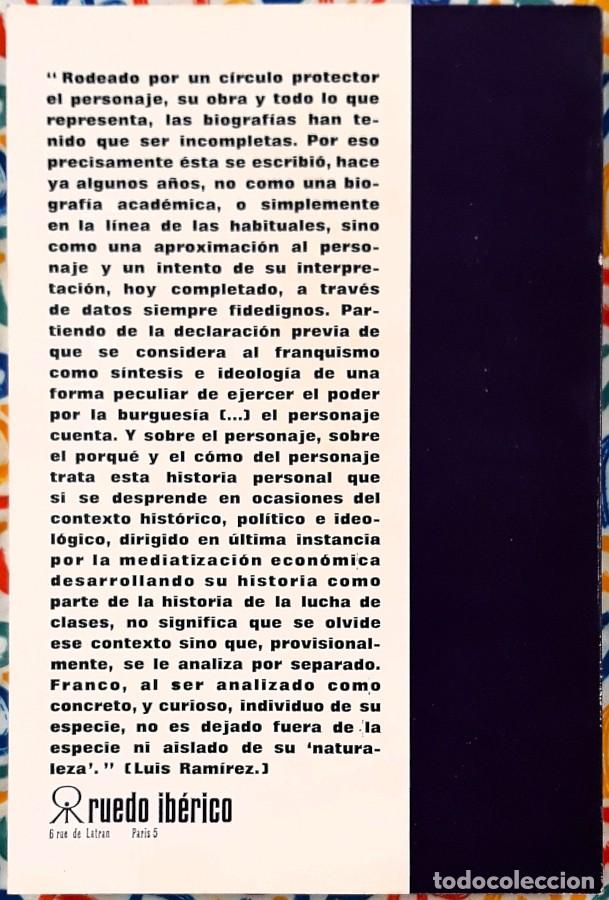 Libros de segunda mano: Franco: la obsesi&oacute;n de ser, la obsesi&oacute;n de poder - Luis Ram&iacute;rez - Ruedo Ib&eacute;rico, Par&iacute;s, 1976. - Foto 3