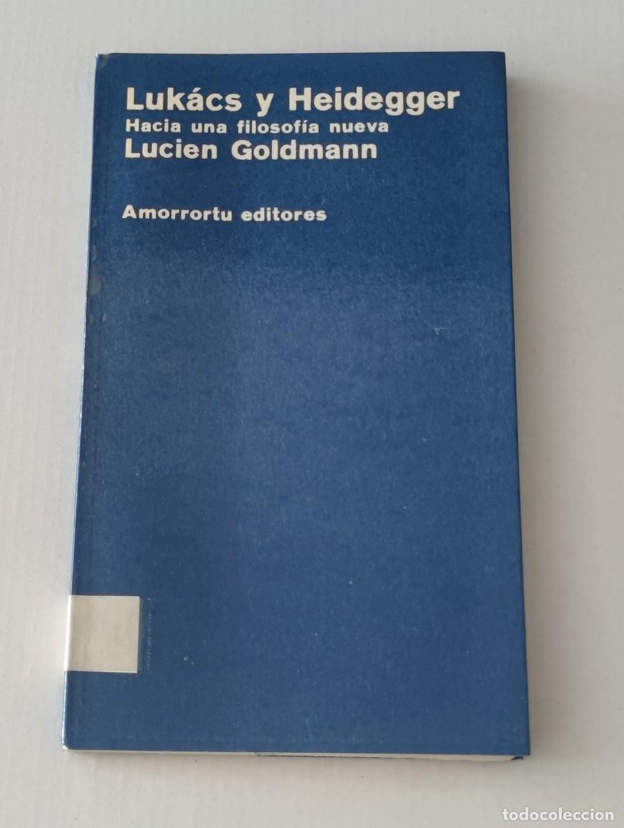 Libros de segunda mano: LUK&Aacute;CS Y HEIDEGGER - HACIA UNA FILOSOF&Iacute;A NUEVA