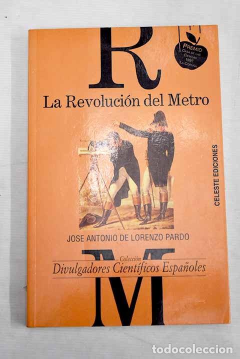 Libros de segunda mano: La Revoluci&oacute;n del Metro - Jos&eacute; Antonio de Lorenzo Pardo - Celeste Ediciones - Divulgadores Cient&iacute;fic