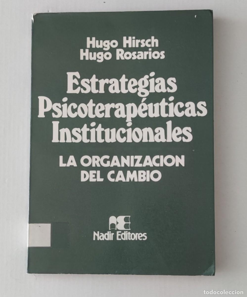 Libros de segunda mano: ESTRATEGIAS PSICOTERAP&Eacute;UTICAS INSTITUCIONALES - LA ORGANIZACI&Oacute;N DEL CAMBIO
