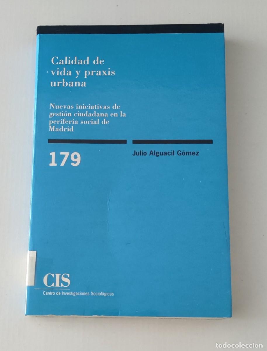 Libros de segunda mano: CALIDAD DE VIDA Y PRAXIS URBANA