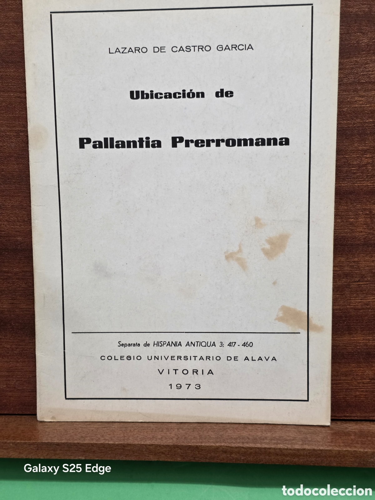 Libros de segunda mano: SEPARATA...&rdquo;&rdquo;UBICACI&Oacute;N DE PALLANTIA PRERROMANA&rdquo;&rdquo;...LAZARO DE CASTRO GARCIA...C.U.DE ALAVA ..1974