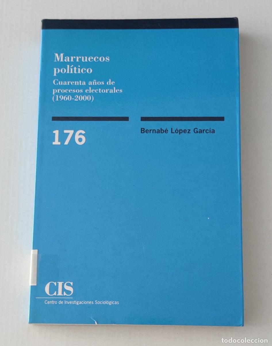Libros de segunda mano: MARRUECOS POL&Iacute;TICO - CUARENTA A&Ntilde;OS DE PROCESOS SELECTIVOS (1960-2000)