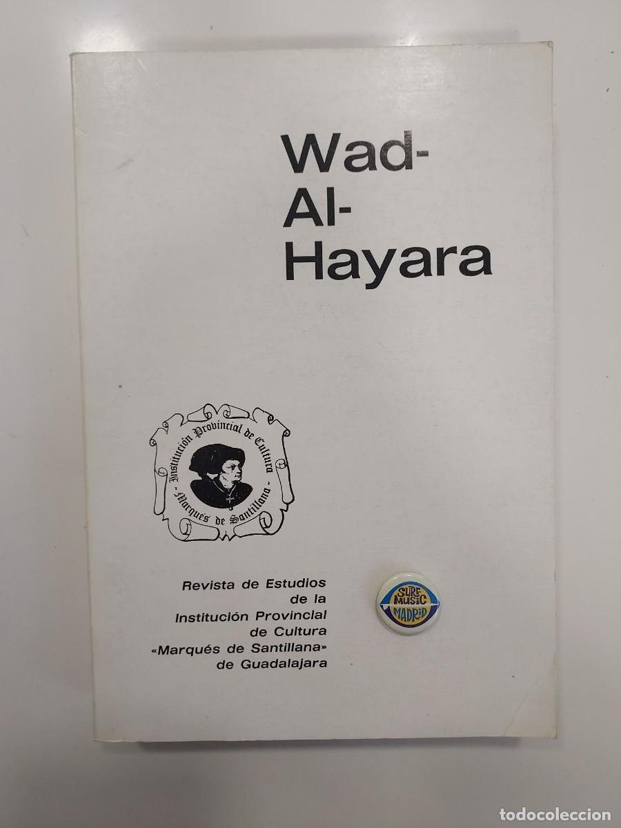 Libros de segunda mano: GUADALAJARA. WAD-AL-HAYARA 1983 10. OLMEDILLAS, COGOLLUDO, 1936 CACIQUISMO, CIFUENTES, HORCHE