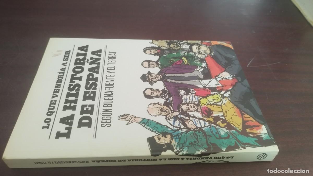Libros de segunda mano: LO QUE VENDRIA A SER LA HISTORIA DE ESPA&Ntilde;A SEG&Uacute;N BUENAFUENTE Y EL TERRAT / / ZUX 19 / PLANETA