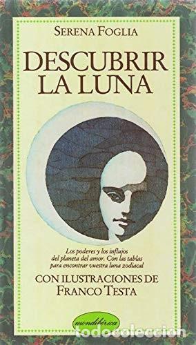 Libros de segunda mano: Descubrir la Luna - Foglia, Serena - Montena - Peque&ntilde;os Placeres