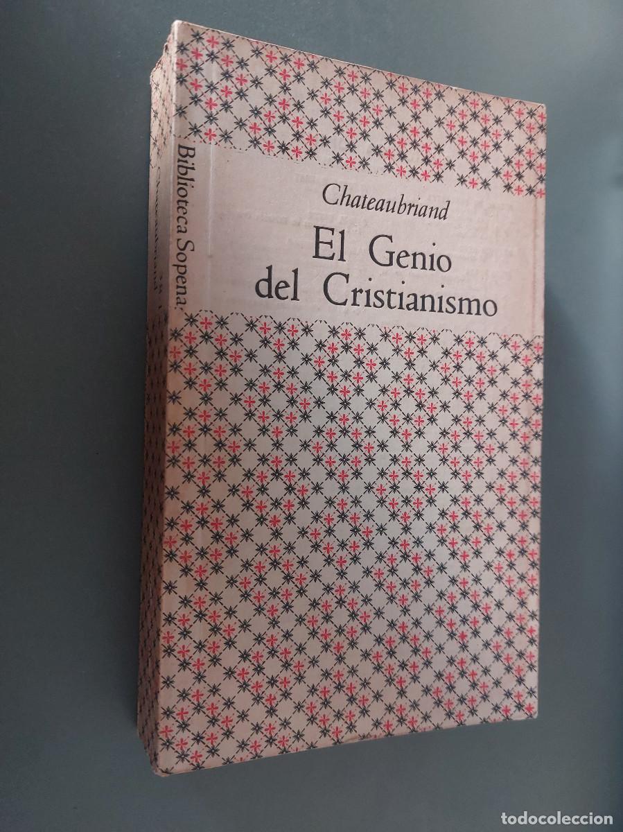 Libros de segunda mano: El Genio del Cristianismo. Chateaubriand. Ram&oacute;n Sopena editorial. Buen estado. caj 67