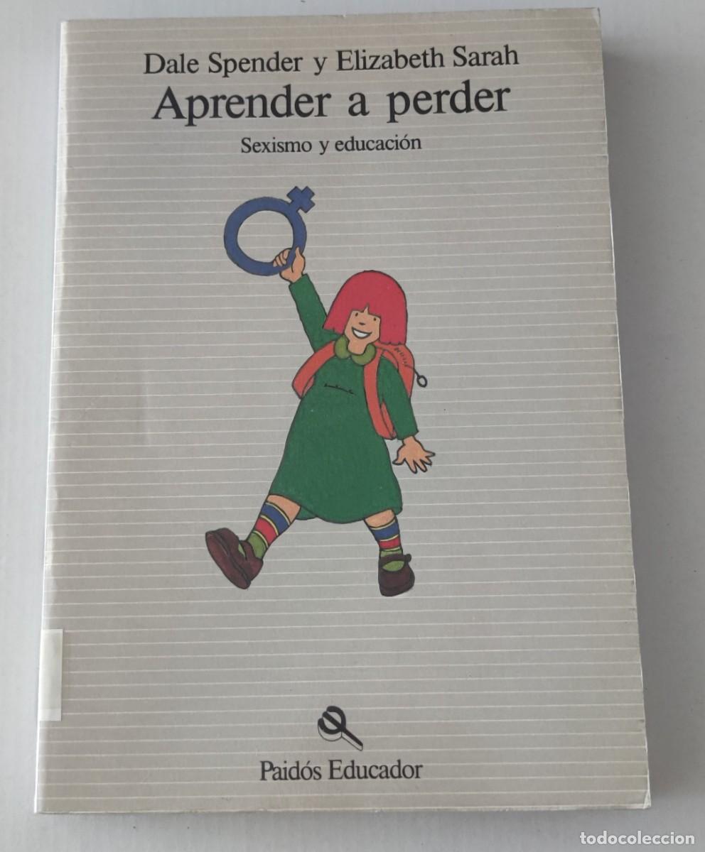 Libros de segunda mano: APRENDE A PERDER - SEXISMO Y EDUCACI&Oacute;N