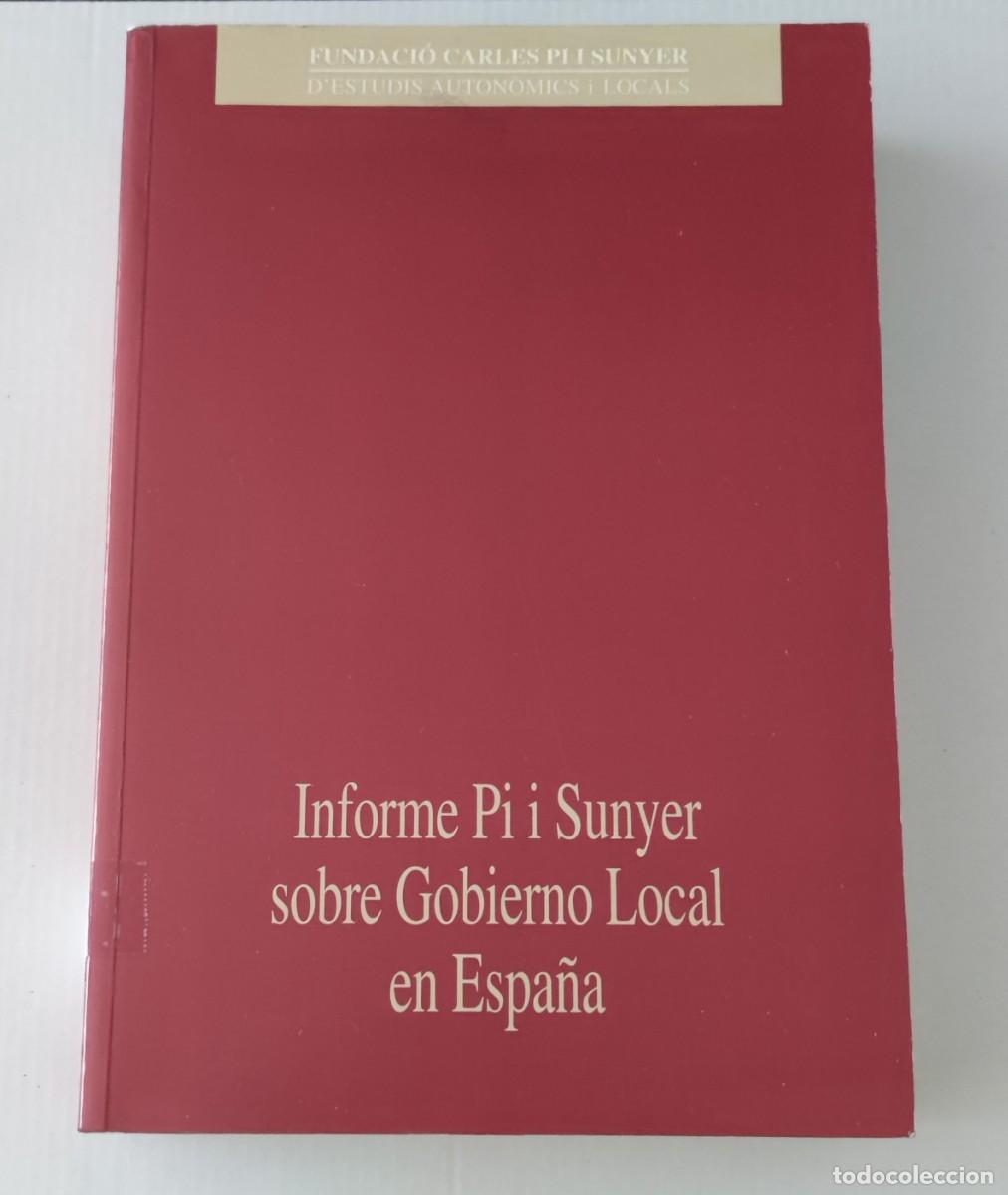 Libros de segunda mano: INFORME PI I SUNYER SOBRE GOBIERNO LOCAL EN ESPA&Ntilde;A