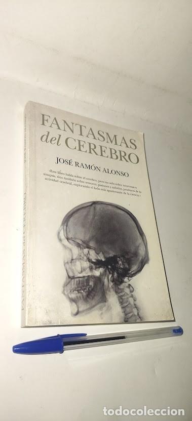 Libros de segunda mano: Fantasmas del cerebro - Jos&eacute; Ram&oacute;n Alonso - 2017 Talenbook