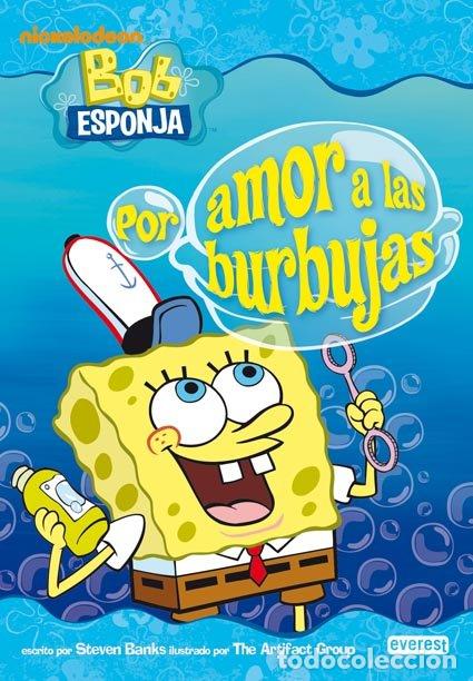 Libros de segunda mano: Bob Esponja. por Amor a las Burbujas - Amoroto Salido Ignacio de - Editorial Everest - Novelas Infan