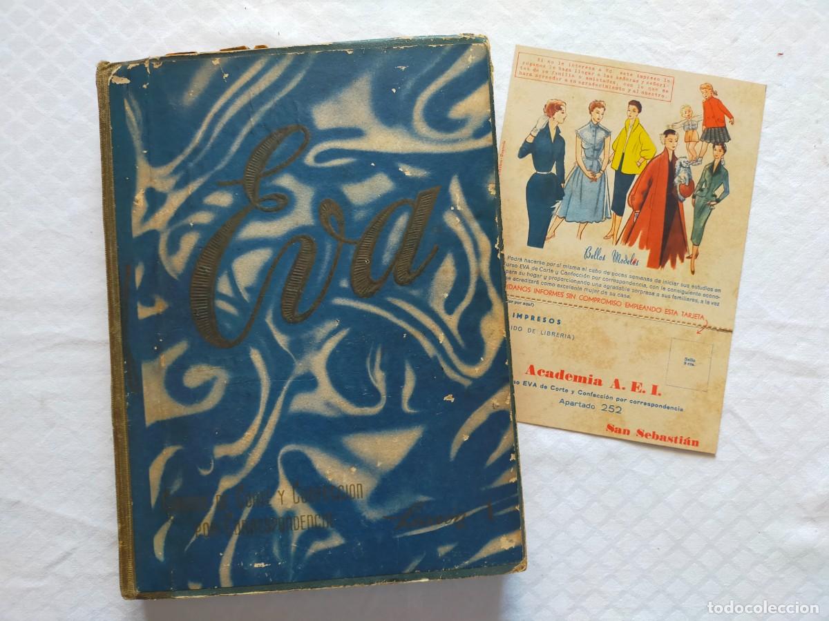 Libros de segunda mano: Curso completo de Corte y Confecci&oacute;n: EVA - Academia A. E. I. San Sebasti&aacute;n.